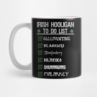 St Patricks day Irish Hooligan To Do List Funny Blarney Malarkey Shenanigans Hijinks Tomfoolery Mug